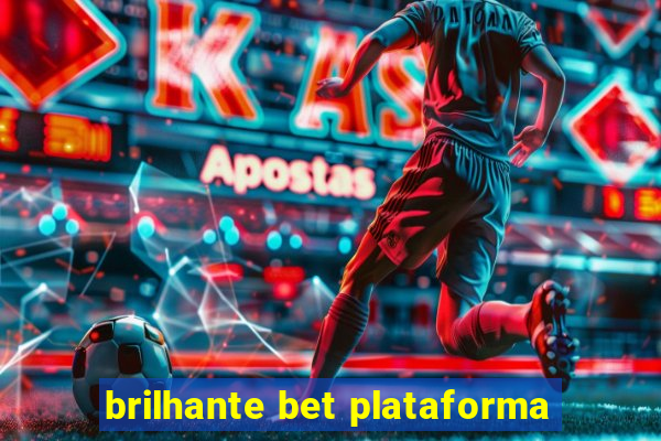 brilhante bet plataforma